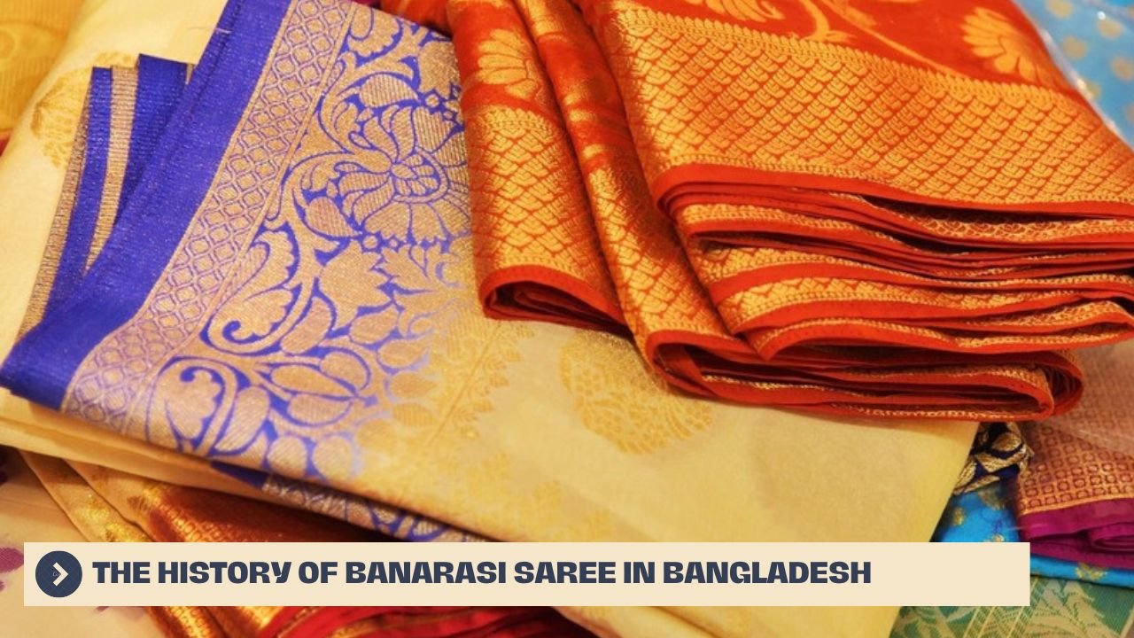 Banarasi Saree History Everything You Should Know About Banarasi 