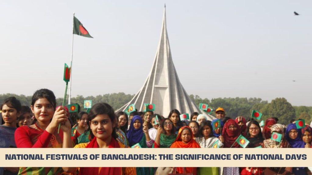 National festivals of Bangladesh The Significance of National Days