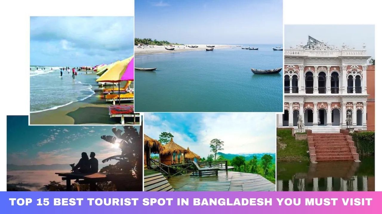 Best Tourist Spot in Bangladesh