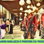 How Aarong Bangladesh is Pioneering Eco-Friendly Fashion